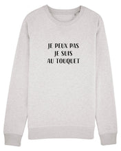Charger l'image dans la galerie, Sweat Shirt Je peux pas je suis au Touquet